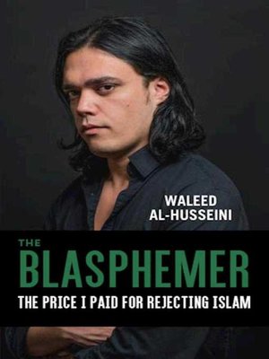 cover image of The Blasphemer: the Price I Paid for Rejecting Islam